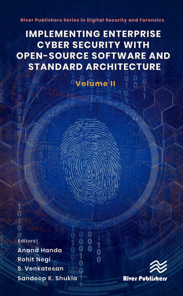 Implementing Enterprise Cyber Security with Open-Source Software and Standard Architecture: Volume II