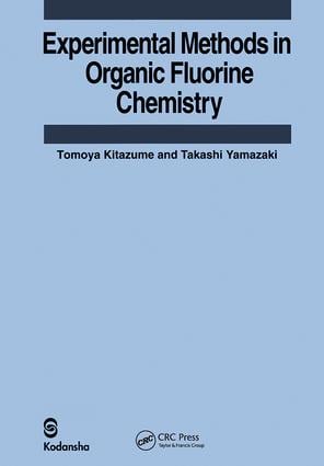 Experimental Methods in Organic Fluorine Chemistry