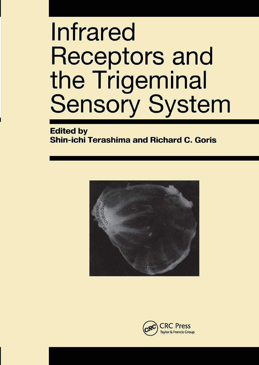 Infrared Receptors and the Trigeminal Sensory System