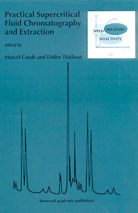 Practical Supercritical Fluid Chromatography and Extraction