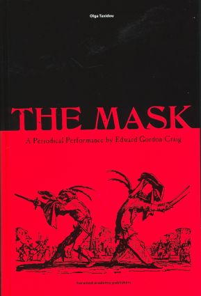 Mask: A Periodical Performance by Edward Gordon Craig