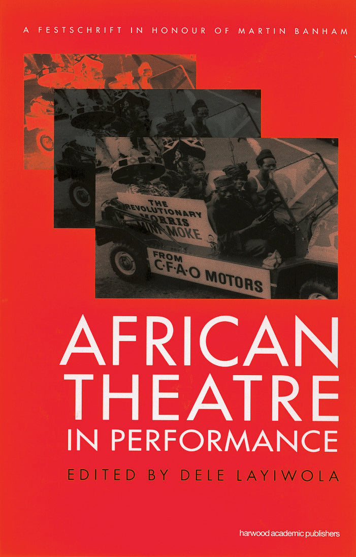 African Theatre in Performance