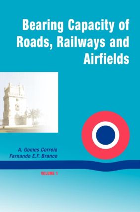 Bearing Capacity Of Roads Volume 1