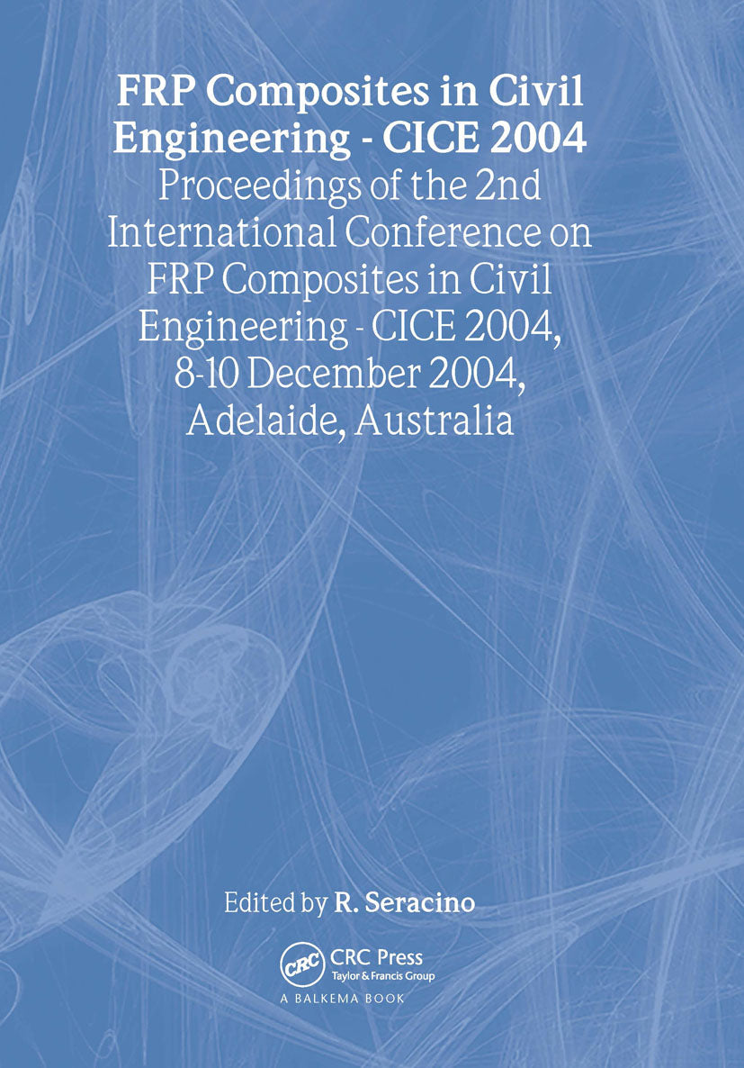 FRP Composites in Civil Engineering - CICE 2004