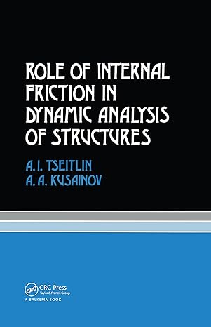 Role of Internal Friction in Dynamic Analysis of Structures - Hardback