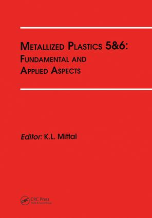 Metallized Plastics 5&6: Fundamental and Applied Aspects