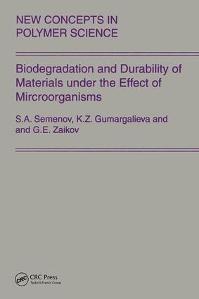 Biodegradation and Durability of Materials under the Effect of Microorganisms