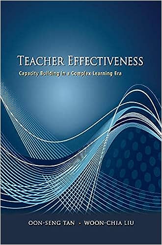 Teacher Effectiveness : Capacity Building in a Complex Learning Era