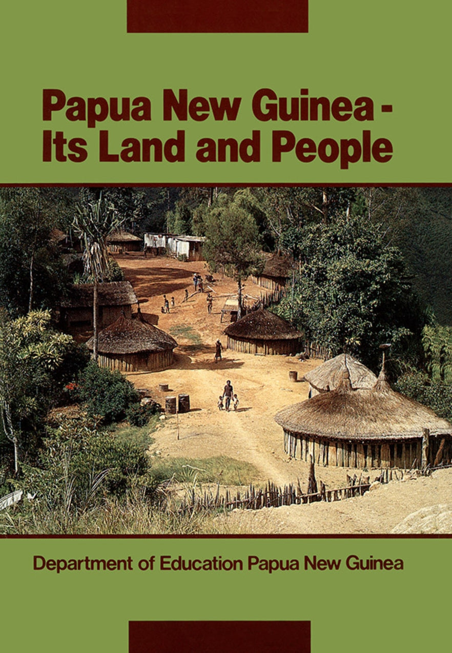 Papua New Guinea Its Land People