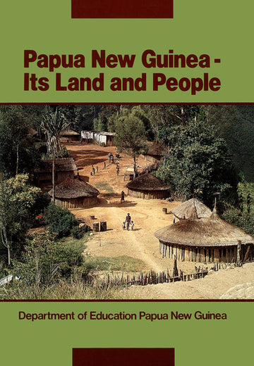 Papua New Guinea Its Land People