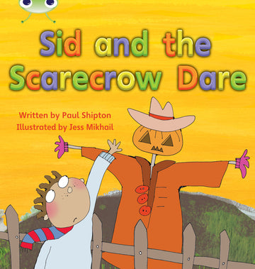 Bug Club Phonics - Phase 5 Unit 22: Sid and the Scarecrow Dare