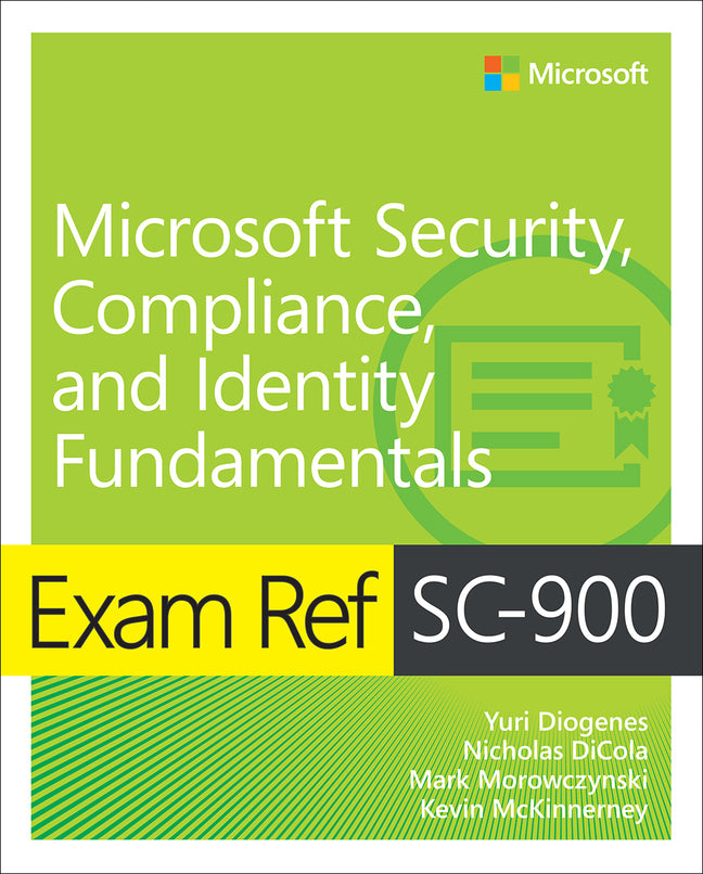 Exam Ref SC-900 Microsoft Security, Compliance, and Identity Fundamentals