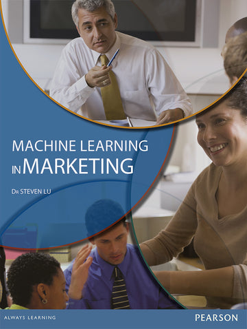 Machine Learning in Marketing, Pearson Originals Edition