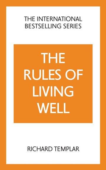 The Rules of Living Well: A Personal Code for a Healthier, Happier You, 2nd edition