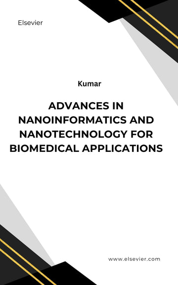 Advances in Nanoinformatics and Nanotechnology for Biomedical Applications