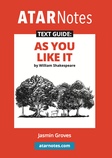 ATAR Notes Text Guide: As You Like It