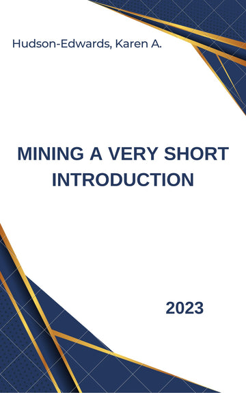 Mining A Very Short Introduction