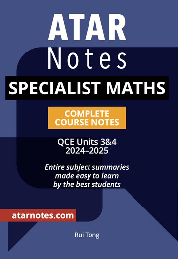 ATAR Notes QCE Specialist Maths 3&4 Notes (2024-2025)