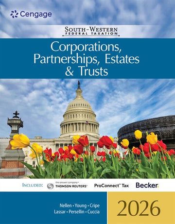 South-Western Federal Taxation 2026 : Corporations, Partnerships,  Estates and Trusts