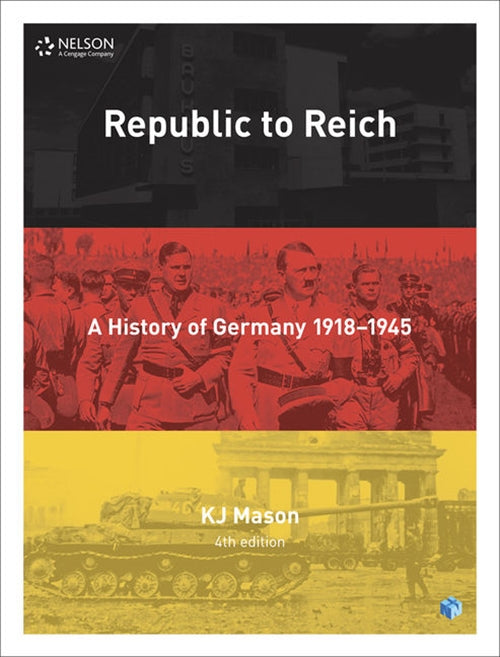 Republic to Reich: A History of Germany Student Book with 4 Access Codes