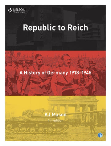 Republic to Reich: A History of Germany Student Book with 4 Access Codes