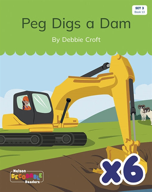  Peg Digs a Dam x 6 (Set 3, Book 13)