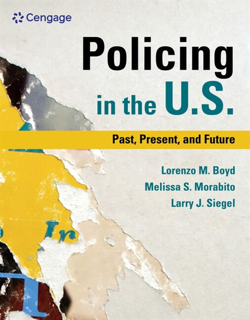  Policing in the U.S.: Past, Present and Future
