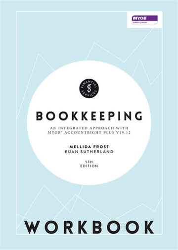Bookkeeping: An Integrated Approach Student Workbook
