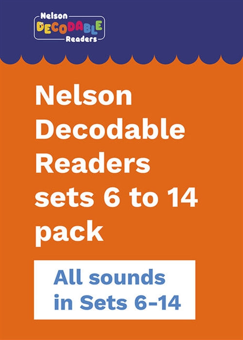  Nelson Decodable Readers sets 6 to 14 pack x 110
