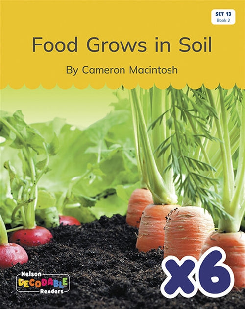  Food Grows in Soil x 6 (Set 13, Book 2)