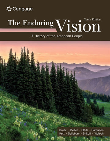 The Enduring Vision : A History of the American People