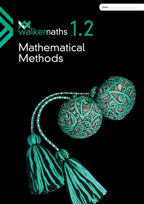  Walker Maths 1.2 Mathematical Methods WorkBook