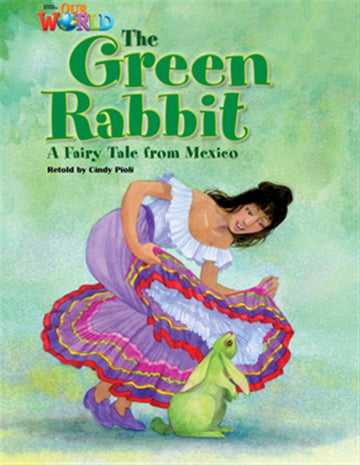 Our World Readers: The Green Rabbit : American English
