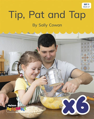  Tip, Pat and Tap x 6 (Set 1, Book 17)