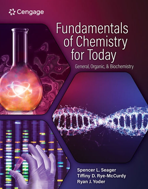  Fundamentals of Chemistry for Today : General, Organic, and Biochemistry