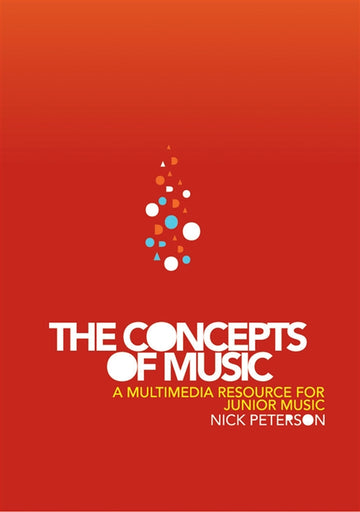 The Concepts of Music: A Multimedia Resource for Junior Music