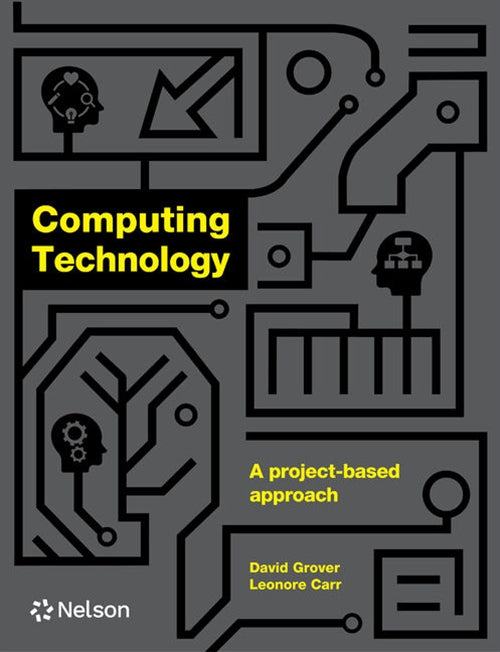  Computing Technology: A project-based approach Student Book with 1 x 26 month NelsonNetBook access code