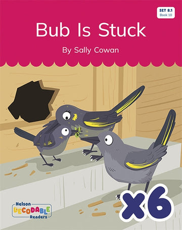  Bub Is Stuck x 6 (Set 8.1, Book 10)