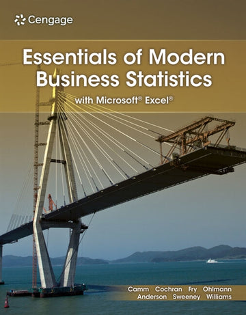  Essentials of Modern Business Statistics with MicrosoftÂ® ExcelÂ®
