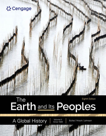  The Earth and Its Peoples: A Global History, Volume 2