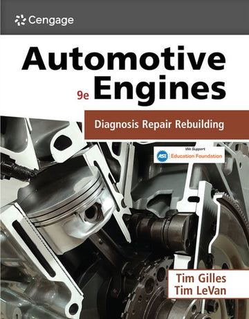 Automotive Engines: Diagnosis, Repair, and Rebuilding