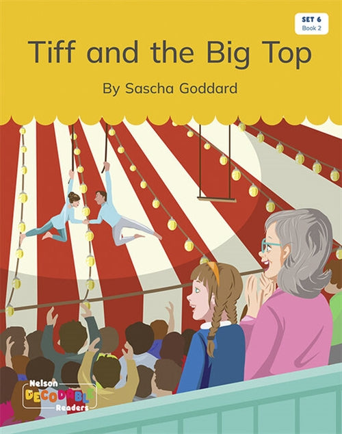  Tiff and the Big Top (Set 6, Book 2)
