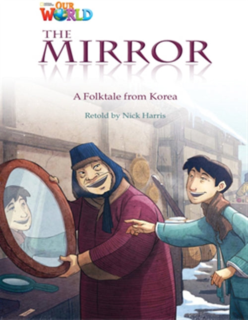 Our World Readers: The Mirror : American English