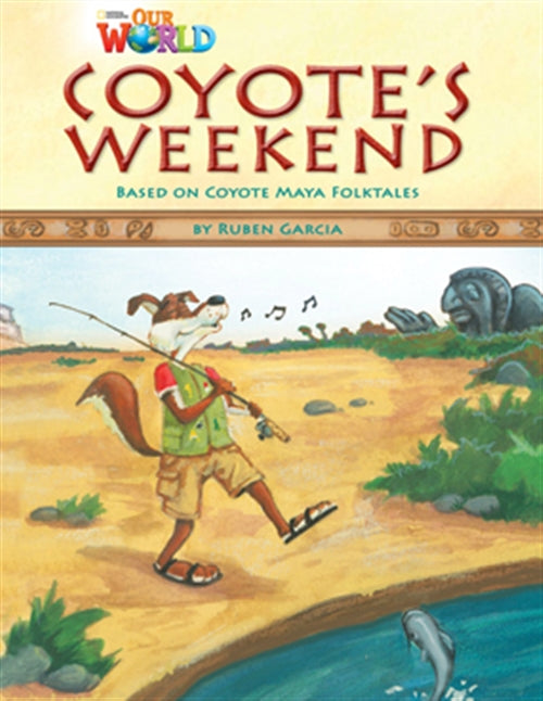 Our World Readers: Coyote's Weekend : American English