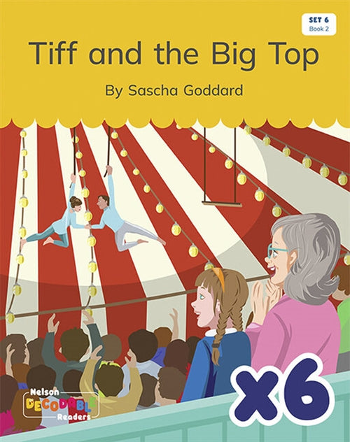  Tiff and the Big Top x 6 (Set 6, Book 2)