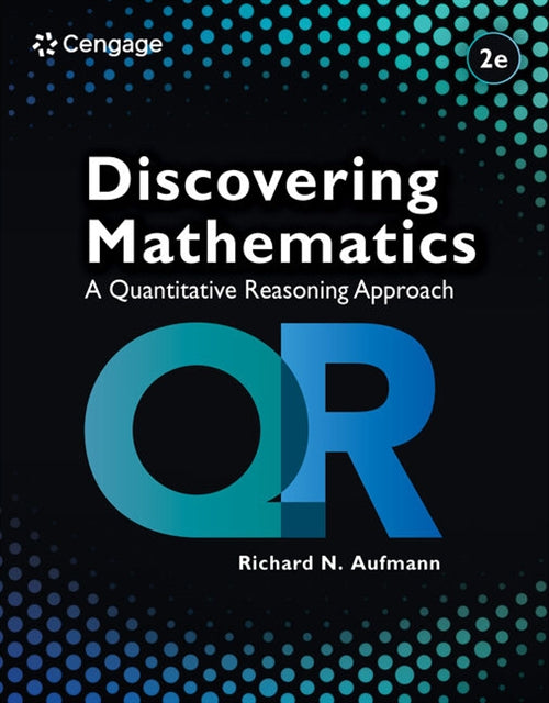  Discovering Mathematics : A Quantitative Reasoning Approach