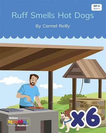  Ruff Smells Hot Dogs x 6 (Set 6, Book 4)