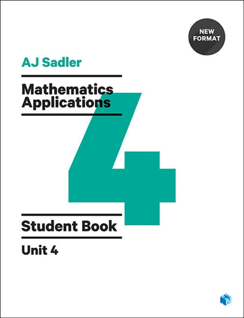 Sadler Maths Applications Unit 4 ' Revised Format with 2 access codes