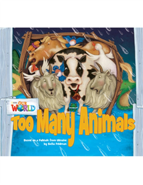 Our World Readers: Too Many Animals : American English