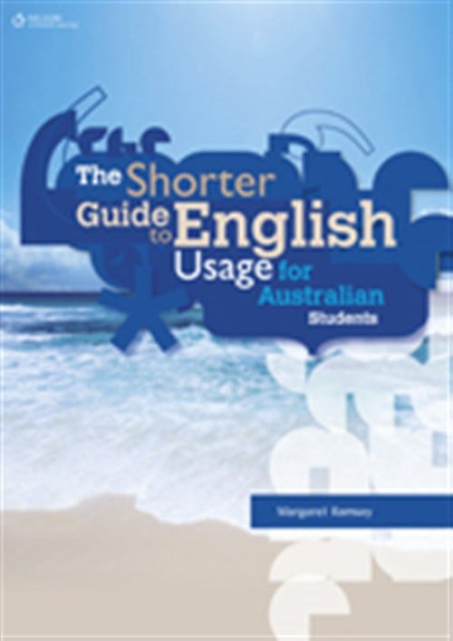 The Shorter Guide to English Usage for Australian Students